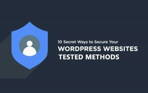 Keep your WordPress Site Secure